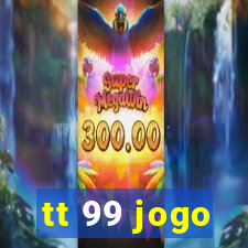 tt 99 jogo